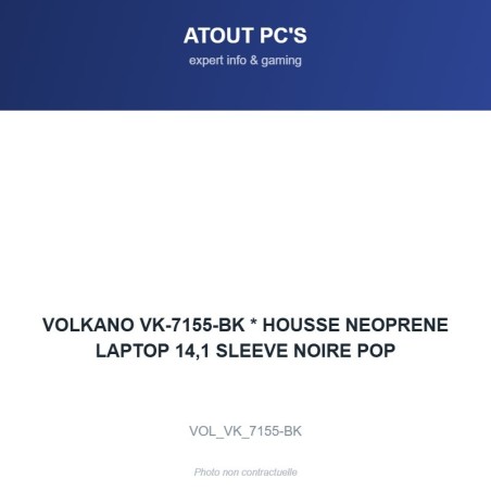 VOLKANO VK-7155-BK * HOUSSE NEOPRENE LAPTOP 14,1 SLEEVE NOIRE POP