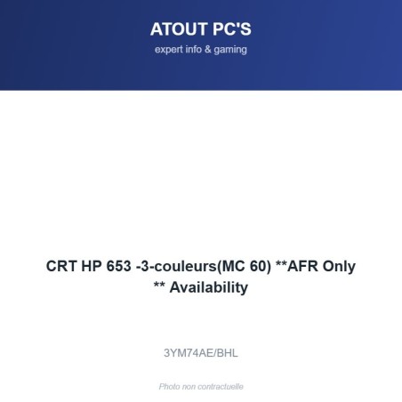 CRT HP 653 -3-couleurs(MC 60) **AFR Only ** Availability
