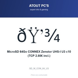 MicroSD 64Go CONNEX Zenstor UHS-I U3 c10 (TCP 2.80€ incl.)