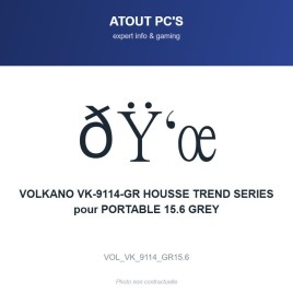 VOLKANO VK-9114-GR HOUSSE TREND SERIES pour PORTABLE 15.6 GREY