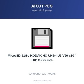 MicroSD 32Go KODAK HC UHS-I U3 V30 c10 * TCP 2.00€ incl.