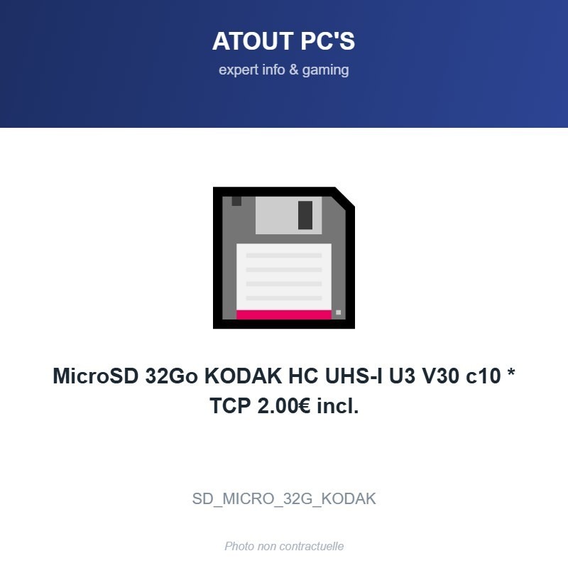 MicroSD 32Go KODAK HC UHS-I U3 V30 c10 * TCP 2.00€ incl.