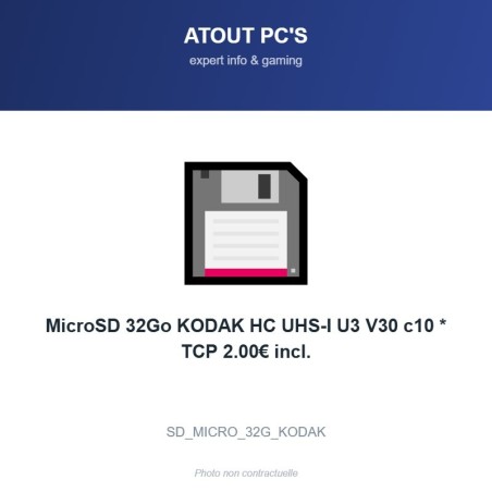 MicroSD 32Go KODAK HC UHS-I U3 V30 c10 * TCP 2.00€ incl.