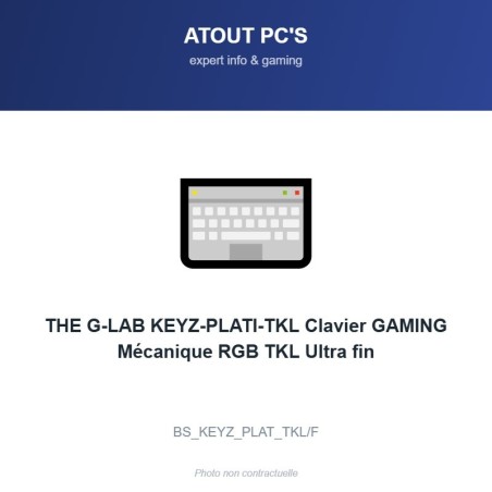 THE G-LAB KEYZ-PLATI-TKL Clavier GAMING Mécanique RGB TKL Ultra fin