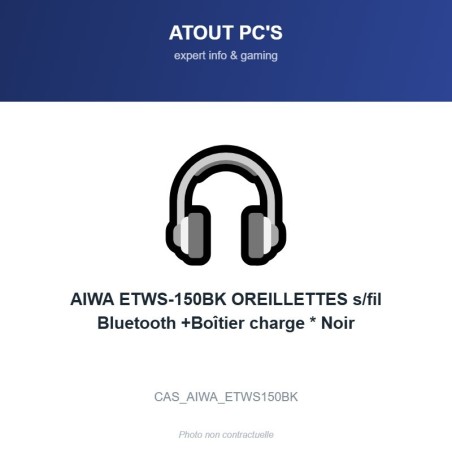 AIWA ETWS-150BK OREILLETTES s/fil Bluetooth +Boîtier charge * Noir